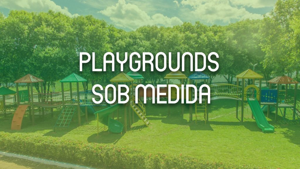 Playground sob medida