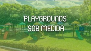Playground sob medida